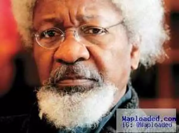 Fight Against Corruption ’ ll Be A Tough One – Wole Soyinka